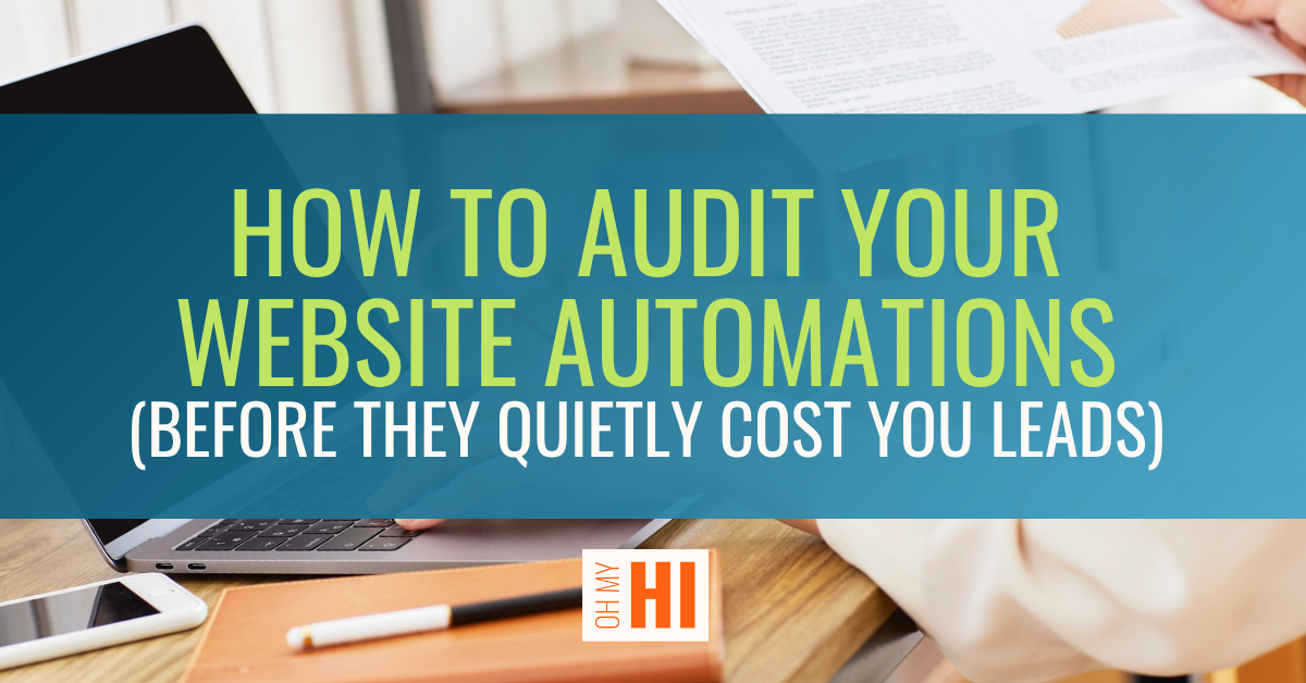 How to Audit Your Website Automations (Before They Quietly Cost You Leads)